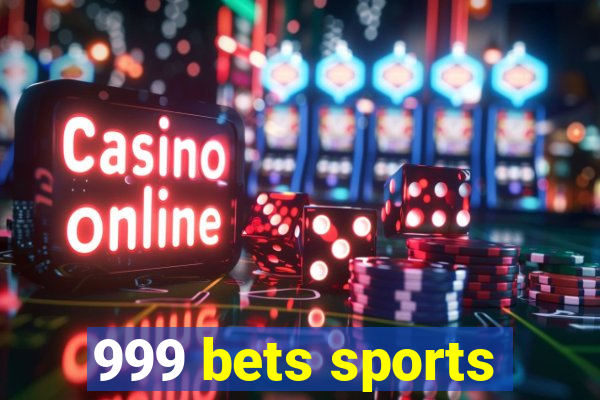 999 bets sports